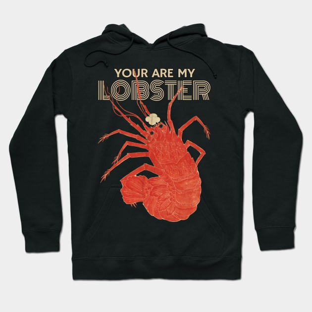 OMG! You are my Lobster Hoodie by KewaleeTee